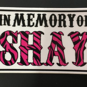 In Memory of Shay Sticker